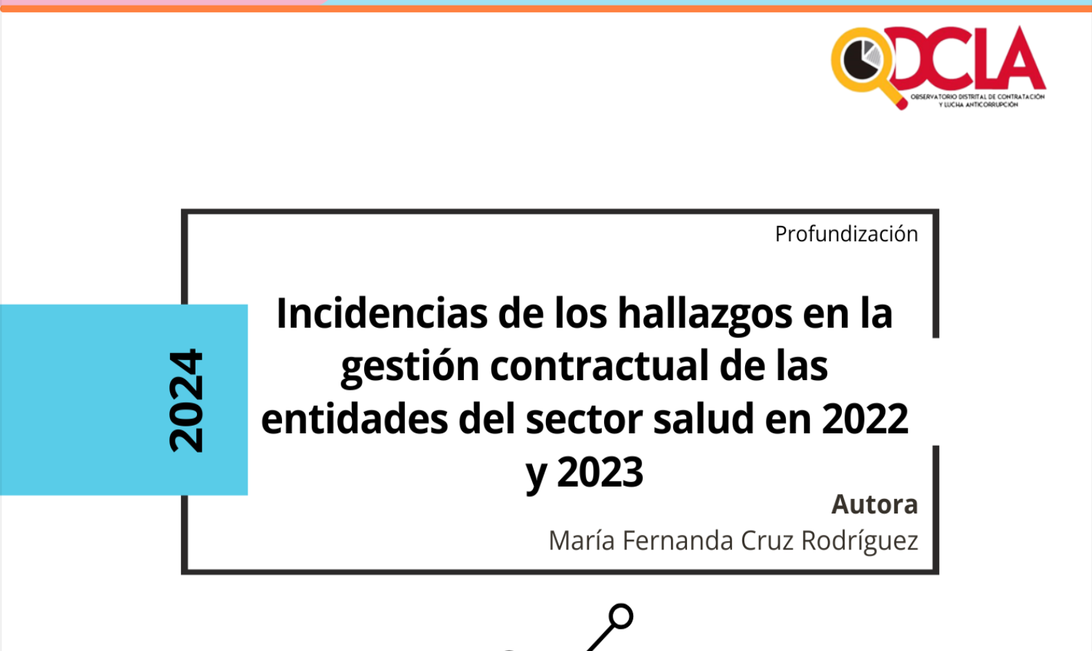 Incidencias de los hallazgos en la gestión contractual de los Fondos de Desarrollo Local (FDL)